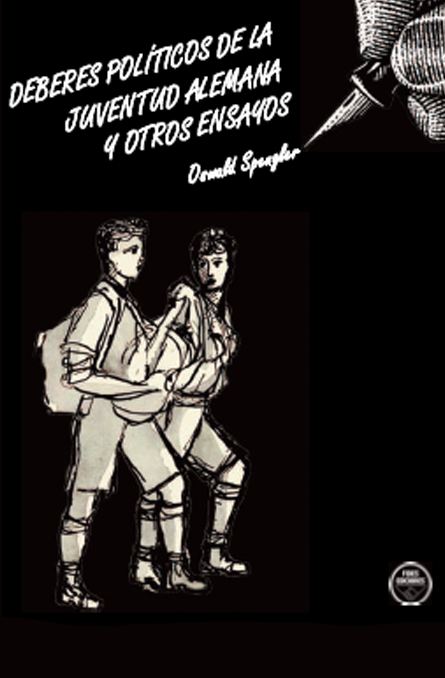 Deberes políticos de la juventud alemana y otros ensayos