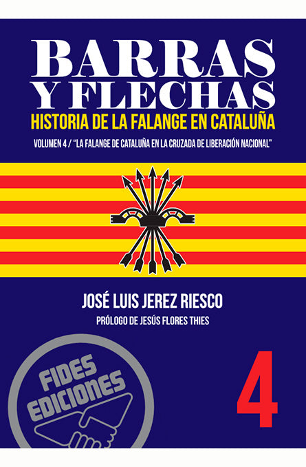 Barras y Flechas. Historia de la Falange en Cataluña_Vol.4