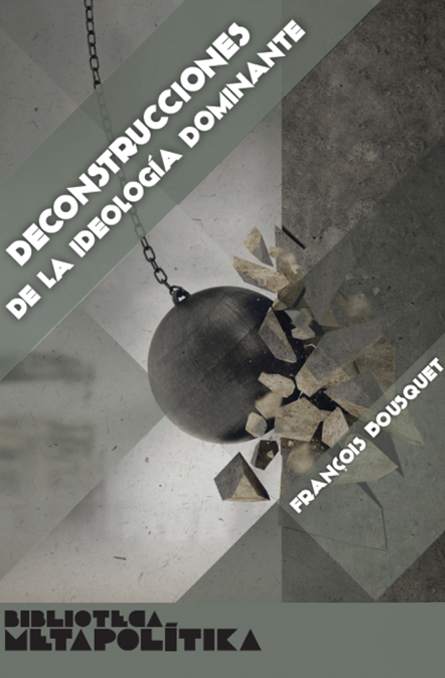 Deconstrucciones de la ideología dominante