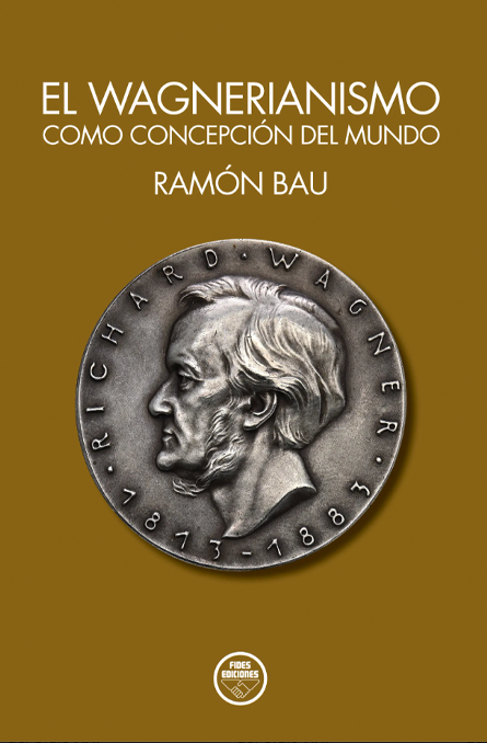 El Wagnerianismo como concepción del mundo