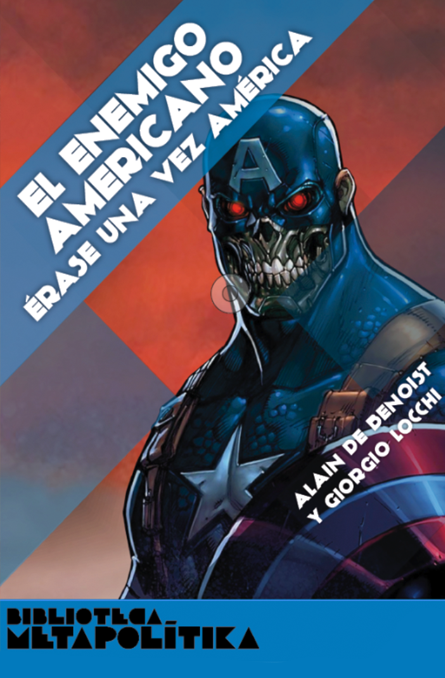 El enemigo americano. Érase una vez América