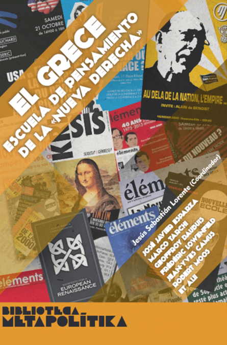 El GRECE. Escuela de pensamiento. 50 años de la “Nueva Derecha”