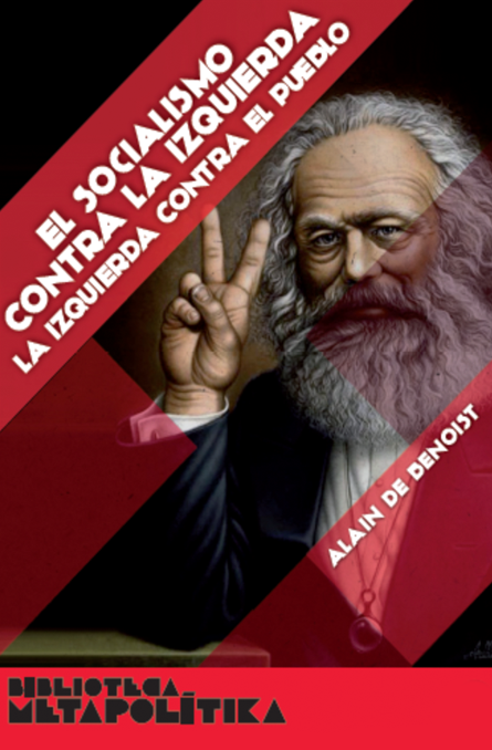 El socialismo contra la izquierda. La izquierda contra el pueblo