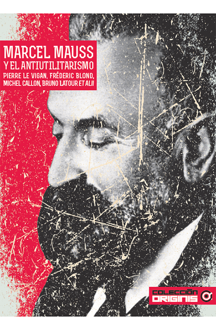 Marcel Mauss y el antiutilitarismo