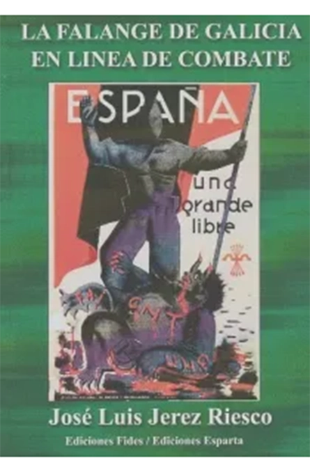 La Falange de Galicia en línea de combate