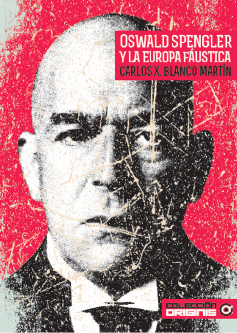 Oswald Spengler y la Europa fáustica