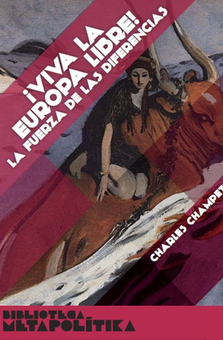 ¡Viva la Europa libre! La fuerza de las diferencias
